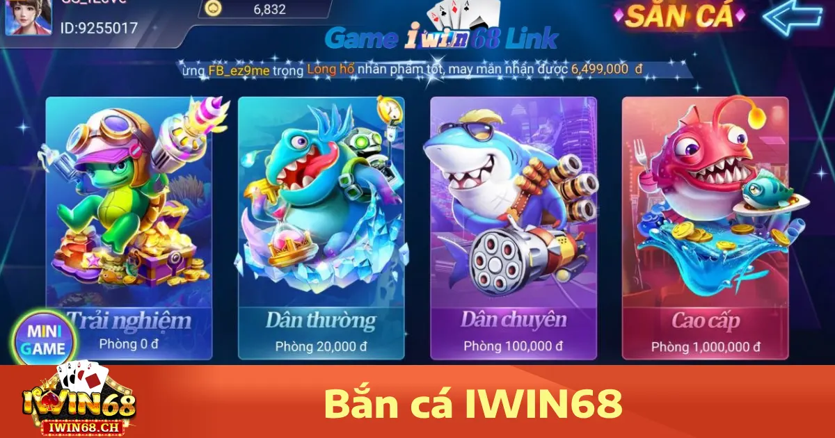 Hướng dẫn tham gia chơi Bắn cá Iwin68