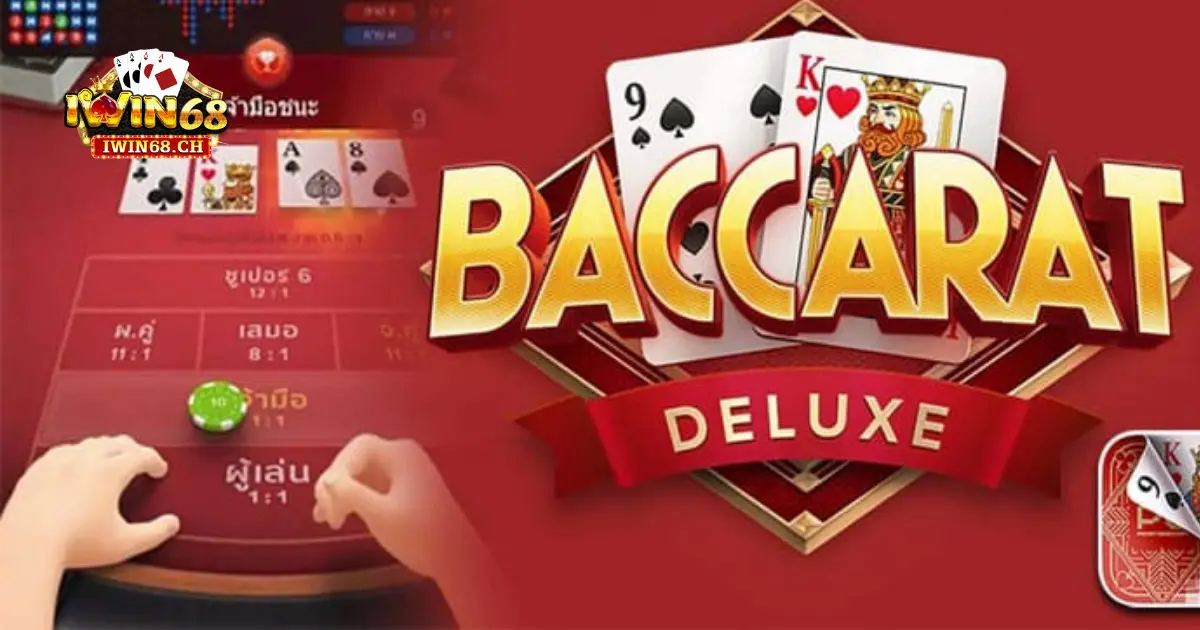 Quy tắc cơ bản trong Baccarat Deluxe