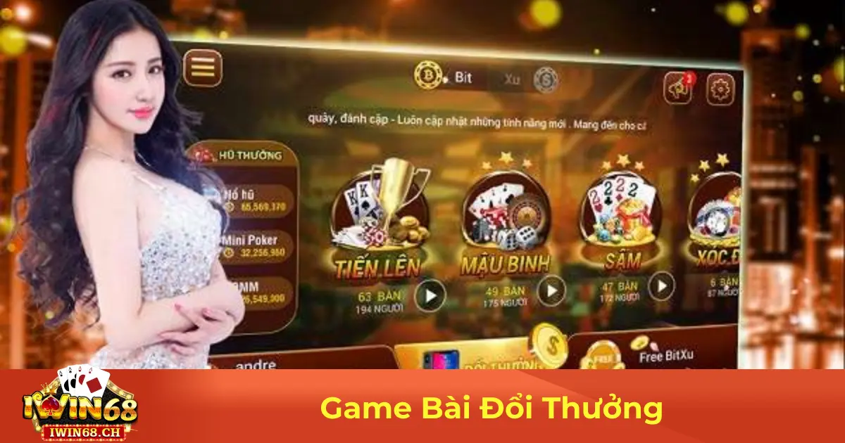 Lợi Ích Khi Chơi Game Bài Đổi Thưởng Tại Iwin68