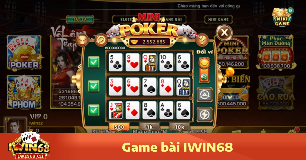 Hướng dẫn tham gia chơi Game bài Iwin68